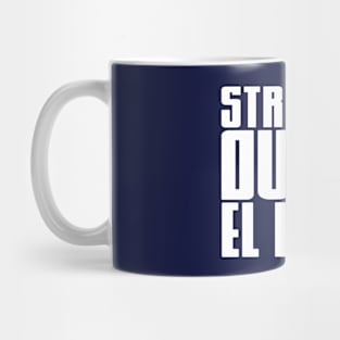 Straight Outta El Paso Mug